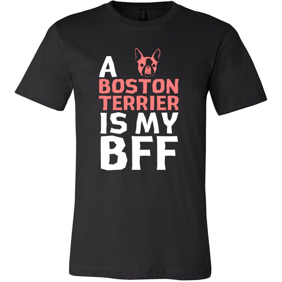 Boston terrier Shirt - a Boston terrier is my bff- Dog Lover Gift-T-shirt-Teelime | shirts-hoodies-mugs
