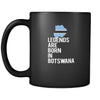 Botswana Legends are born in Botswana 11oz Black Mug-Drinkware-Teelime | shirts-hoodies-mugs