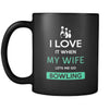 Bowling - I love it when my wife lets me go Bowling - 11oz Black Mug-Drinkware-Teelime | shirts-hoodies-mugs