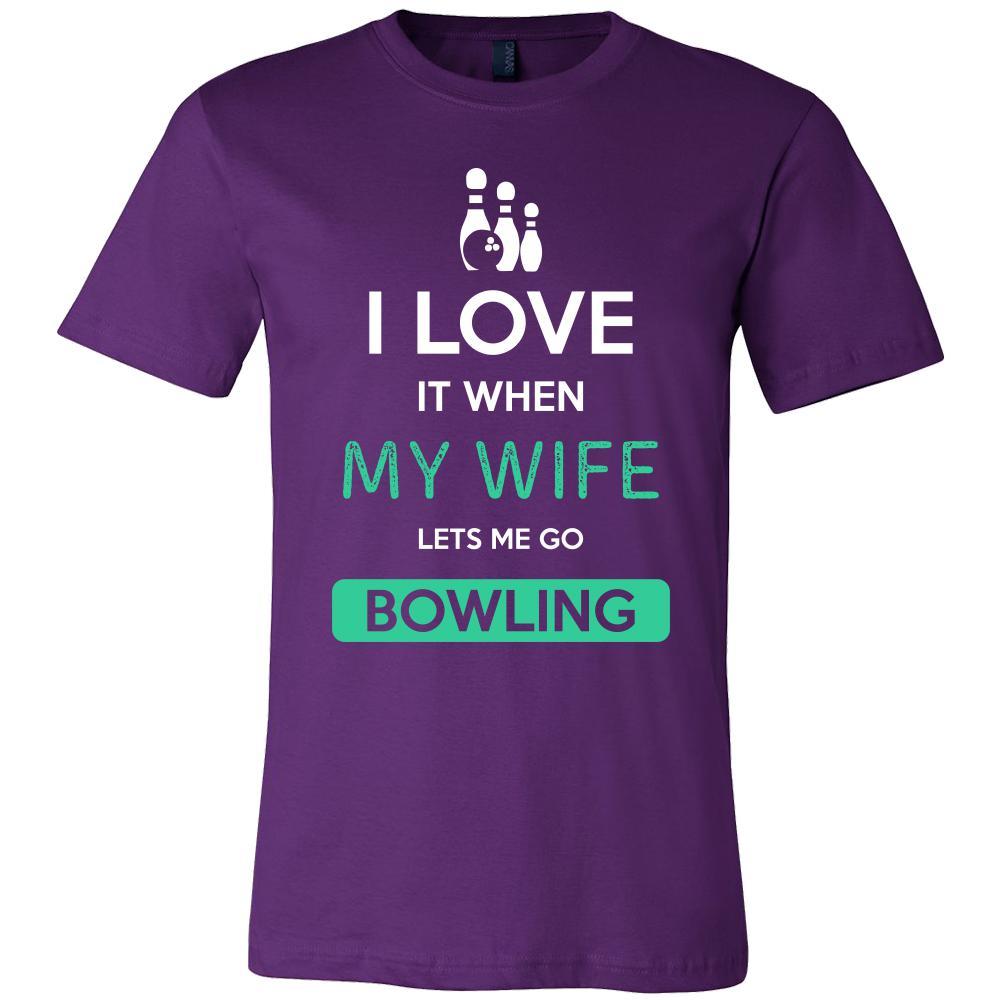 Bowling Shirt - I love it when my wife lets me go Bowling - Hobby Gift-T-shirt-Teelime | shirts-hoodies-mugs