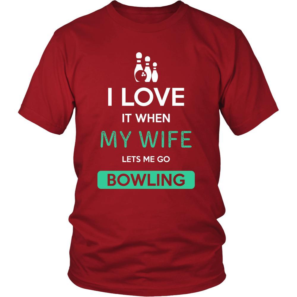 Bowling Shirt - I love it when my wife lets me go Bowling - Hobby Gift-T-shirt-Teelime | shirts-hoodies-mugs