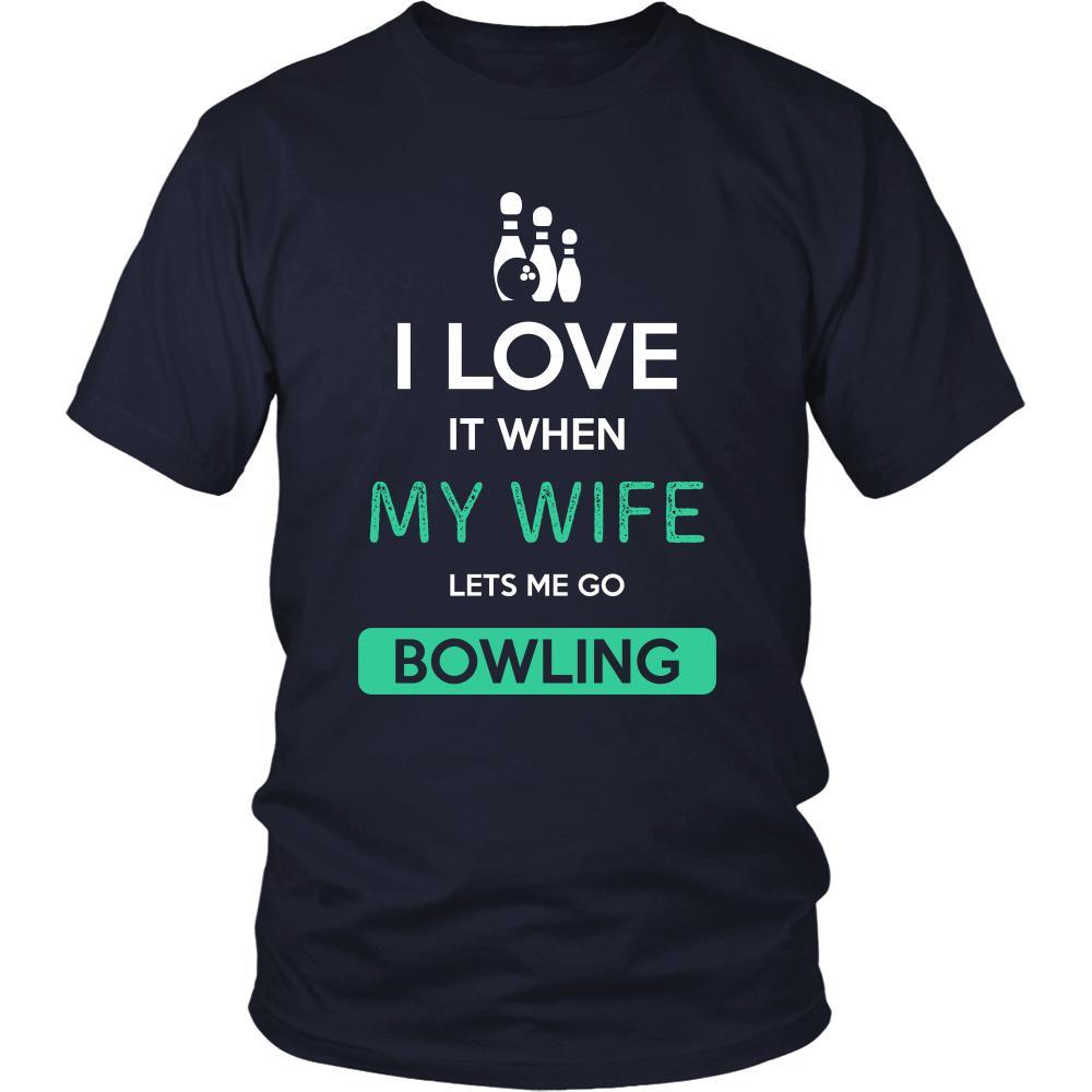 Bowling Shirt - I love it when my wife lets me go Bowling - Hobby Gift-T-shirt-Teelime | shirts-hoodies-mugs