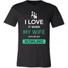 Bowling Shirt - I love it when my wife lets me go Bowling - Hobby Gift-T-shirt-Teelime | shirts-hoodies-mugs