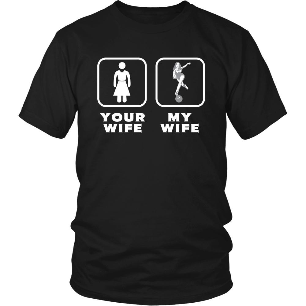 Bowling - Your wife My wife - Father's Day Hobby Shirt-T-shirt-Teelime | shirts-hoodies-mugs