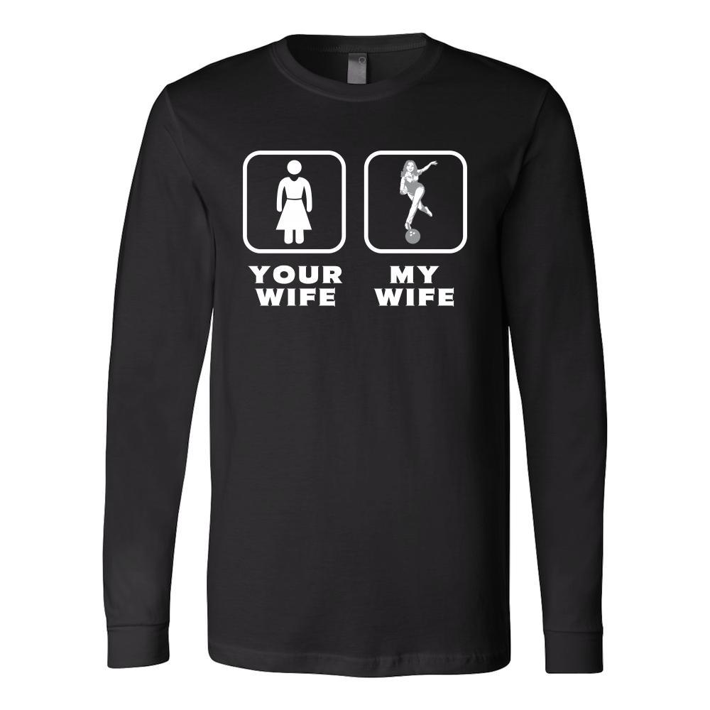 Bowling - Your wife My wife - Father's Day Hobby Shirt-T-shirt-Teelime | shirts-hoodies-mugs