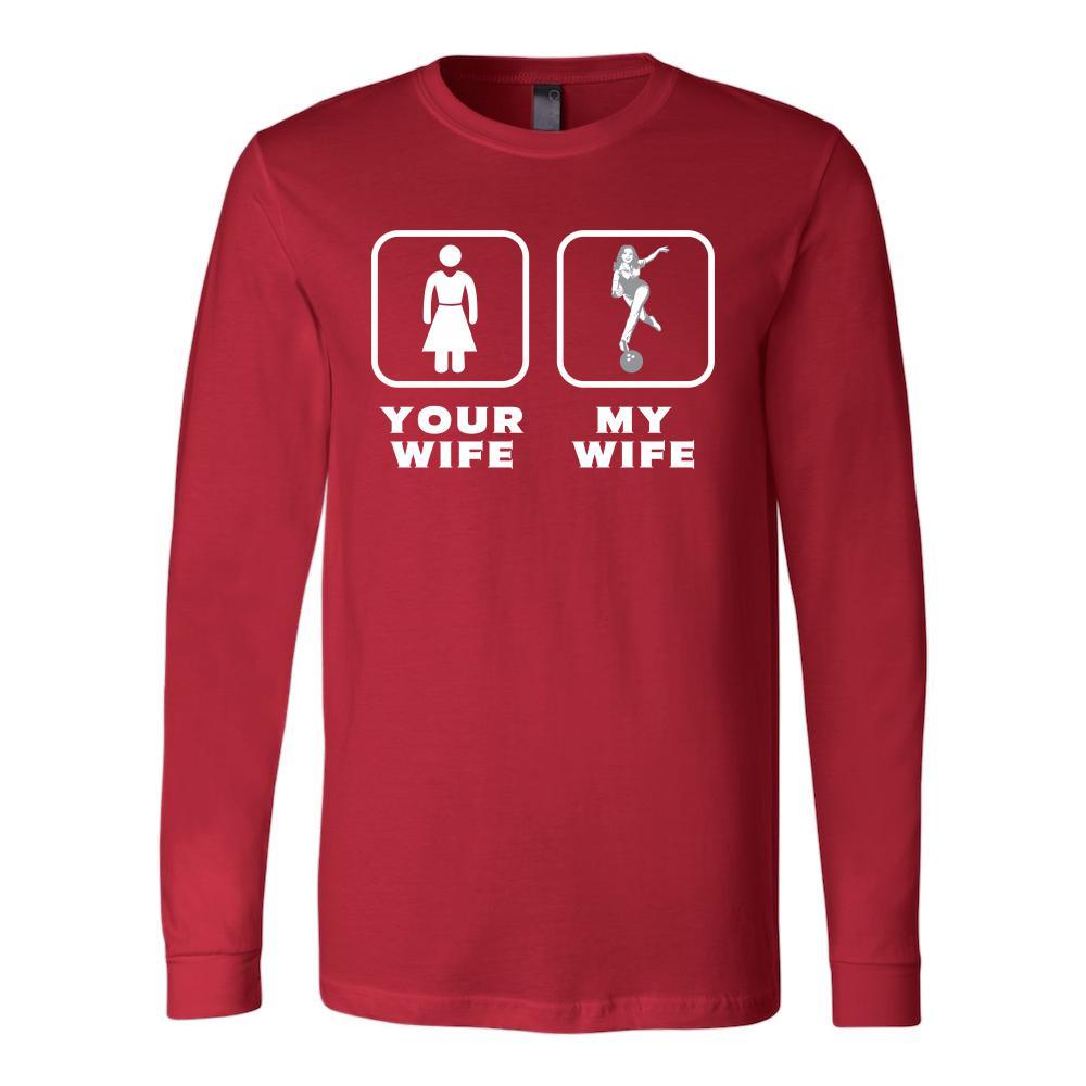 Bowling - Your wife My wife - Father's Day Hobby Shirt-T-shirt-Teelime | shirts-hoodies-mugs