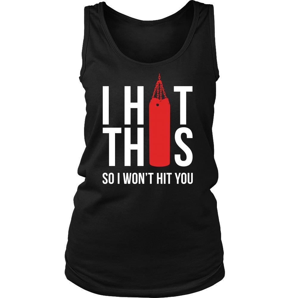 Boxer Tank Top - Boxing I hit Punching Bag So I won't hit you-T-shirt-Teelime | shirts-hoodies-mugs