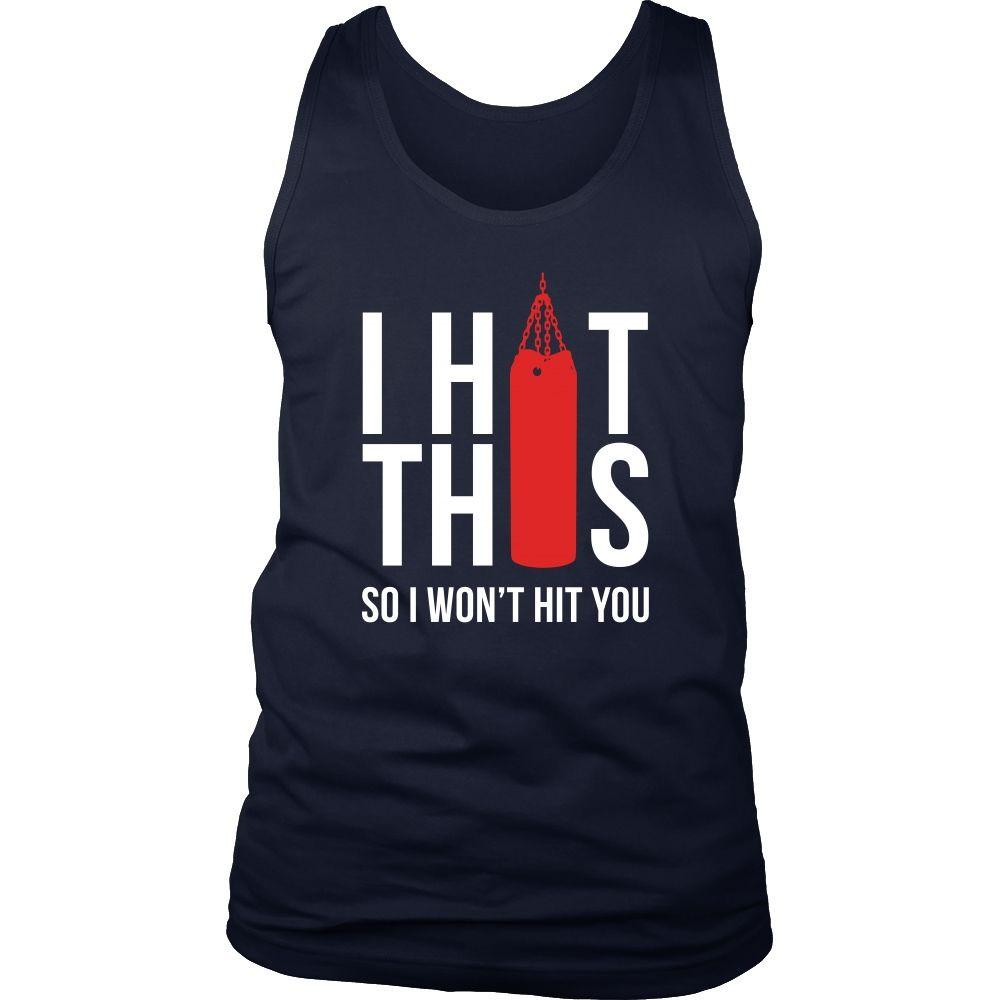 Boxer Tank Top - Boxing I hit Punching Bag So I won't hit you-T-shirt-Teelime | shirts-hoodies-mugs