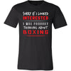 Boxing Shirt - Sorry If I Looked Interested, I think about Boxing - Sport Gift-T-shirt-Teelime | shirts-hoodies-mugs