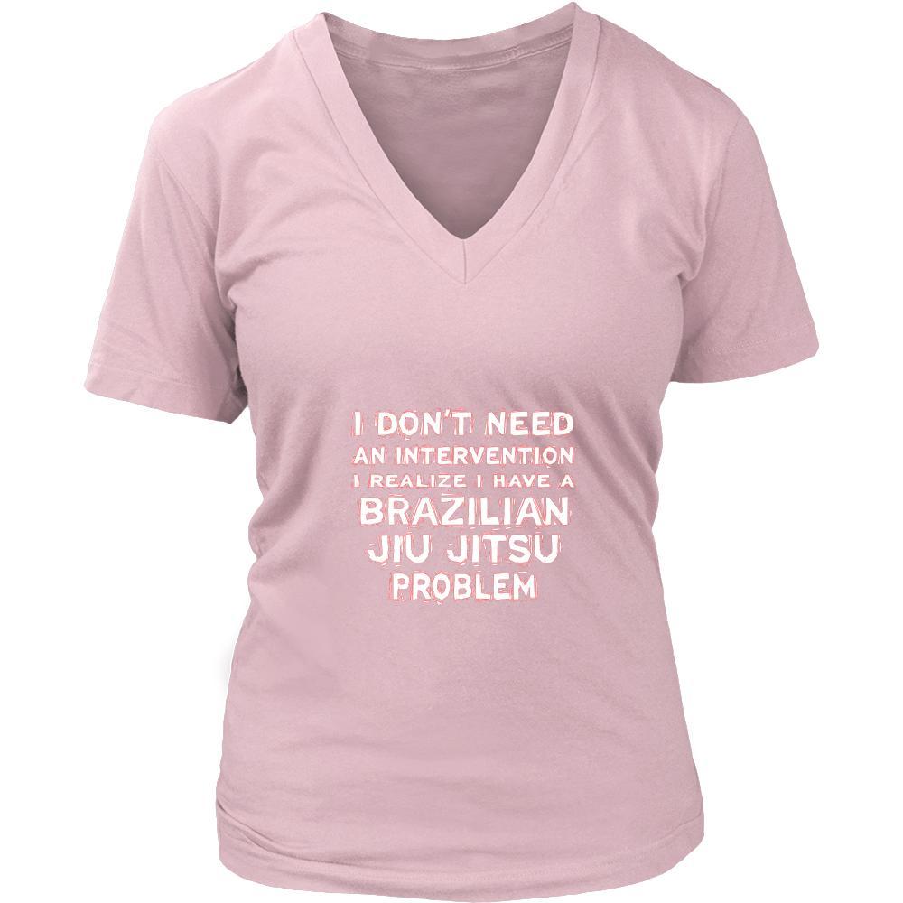 Brazilian jiu jitsu Shirt - I don't need an intervention I realize I have a Brazilian jiu jitsu problem- Sport Gift-T-shirt-Teelime | shirts-hoodies-mugs