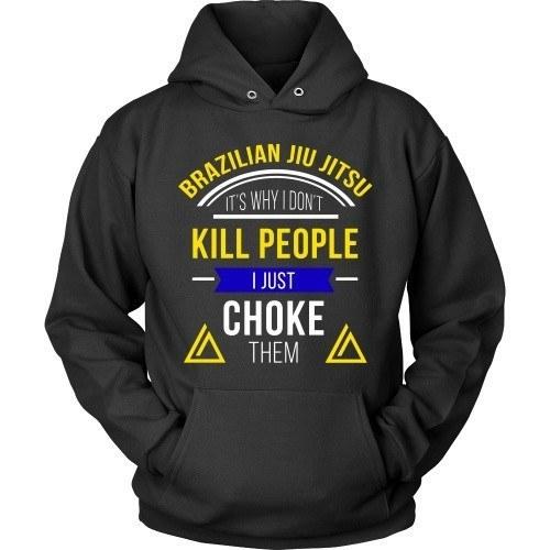 Brazilian Jiu Jitsu T Shirt - It's Why I Don't Kill People I Just Choke Them-T-shirt-Teelime | shirts-hoodies-mugs