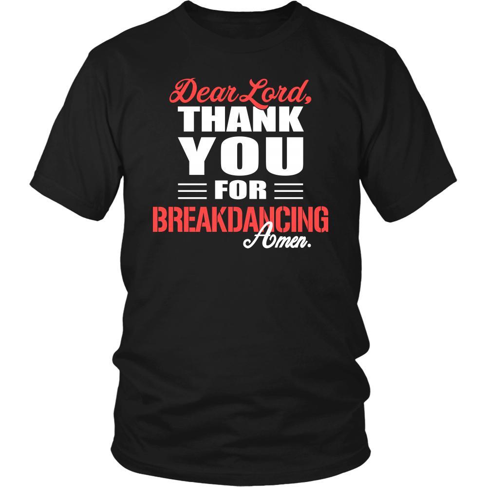 Breakdancing Shirt - Dear Lord, thank you for Breakdancing Amen- Hobby-T-shirt-Teelime | shirts-hoodies-mugs