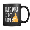 Buddhism Buddha Is My Homeboy 11oz Black Mug-Drinkware-Teelime | shirts-hoodies-mugs