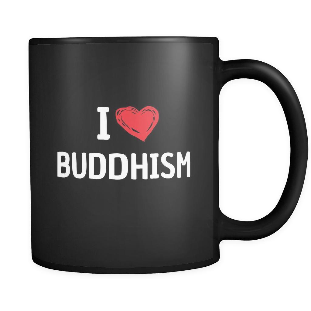 Buddhism I Love Buddhism 11oz Black Mug-Drinkware-Teelime | shirts-hoodies-mugs