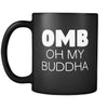 Buddhism Oh My Buddha 11oz Black Mug-Drinkware-Teelime | shirts-hoodies-mugs