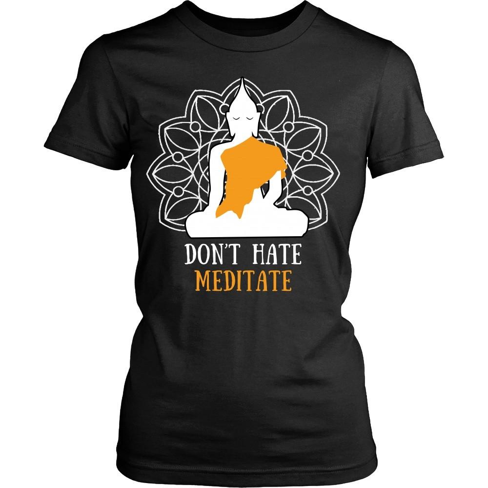 Buddhism T Shirt - Don't hate meditate-T-shirt-Teelime | shirts-hoodies-mugs