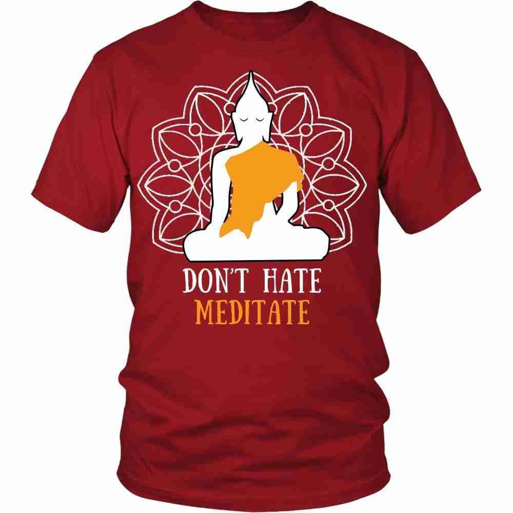 Buddhism T Shirt - Don't hate meditate-T-shirt-Teelime | shirts-hoodies-mugs