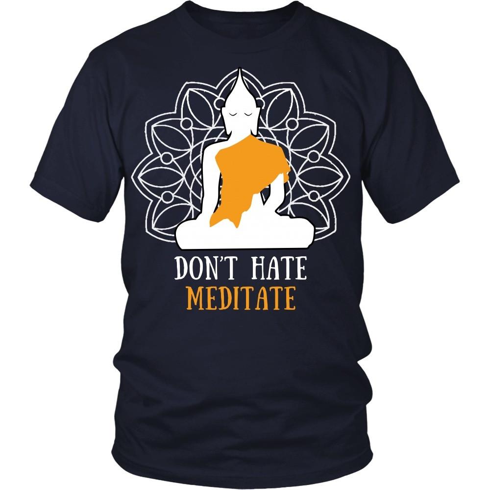 Buddhism T Shirt - Don't hate meditate-T-shirt-Teelime | shirts-hoodies-mugs