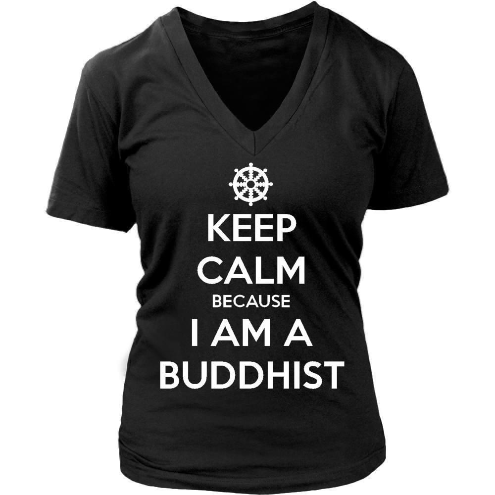 Buddhism T Shirt - Keep calm because I am a Buddhist-T-shirt-Teelime | shirts-hoodies-mugs