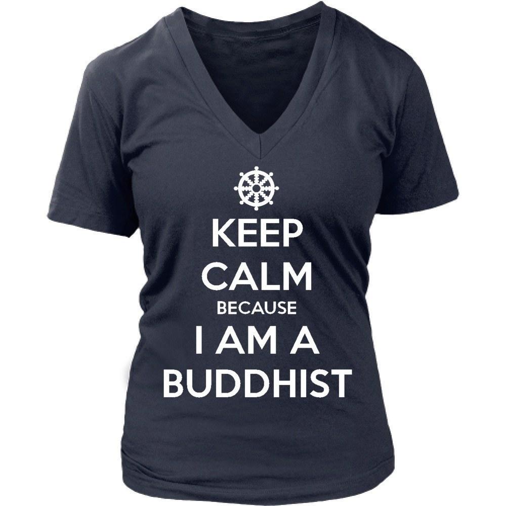 Buddhism T Shirt - Keep calm because I am a Buddhist-T-shirt-Teelime | shirts-hoodies-mugs