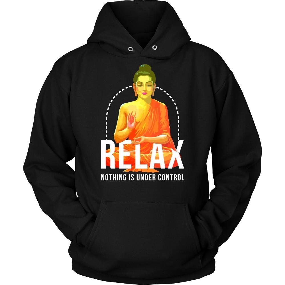 Buddhism T Shirt - Relax nothing is under control-T-shirt-Teelime | shirts-hoodies-mugs