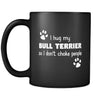 Bull Terrier I Hug My Bull Terrier 11oz Black Mug-Drinkware-Teelime | shirts-hoodies-mugs