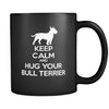 Bull terrier Keep Calm and Hug Your Bull terrier 11oz Black Mug-Drinkware-Teelime | shirts-hoodies-mugs