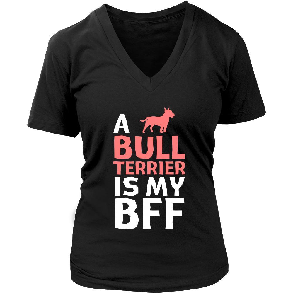 Bull terrier Shirt - a Bull terrier is my bff- Dog Lover Gift-T-shirt-Teelime | shirts-hoodies-mugs