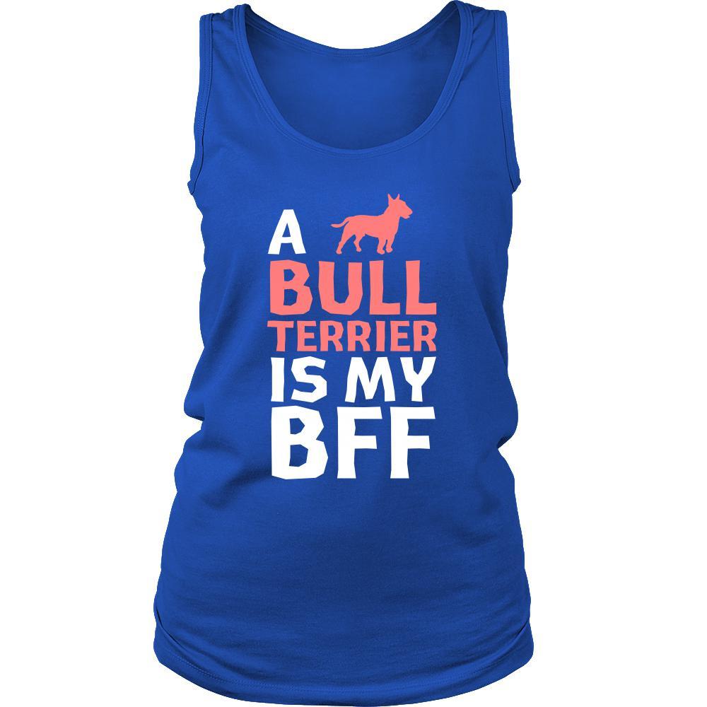 Bull terrier Shirt - a Bull terrier is my bff- Dog Lover Gift-T-shirt-Teelime | shirts-hoodies-mugs