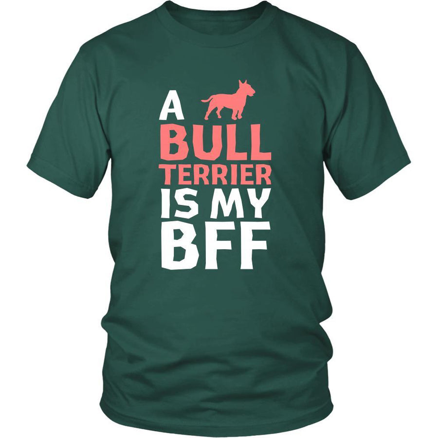 Bull terrier Shirt - a Bull terrier is my bff- Dog Lover Gift-T-shirt-Teelime | shirts-hoodies-mugs