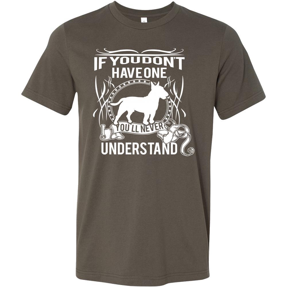 Bull terrier Shirt - If you don't have one you'll never understand- Dog Lover Gift-T-shirt-Teelime | shirts-hoodies-mugs