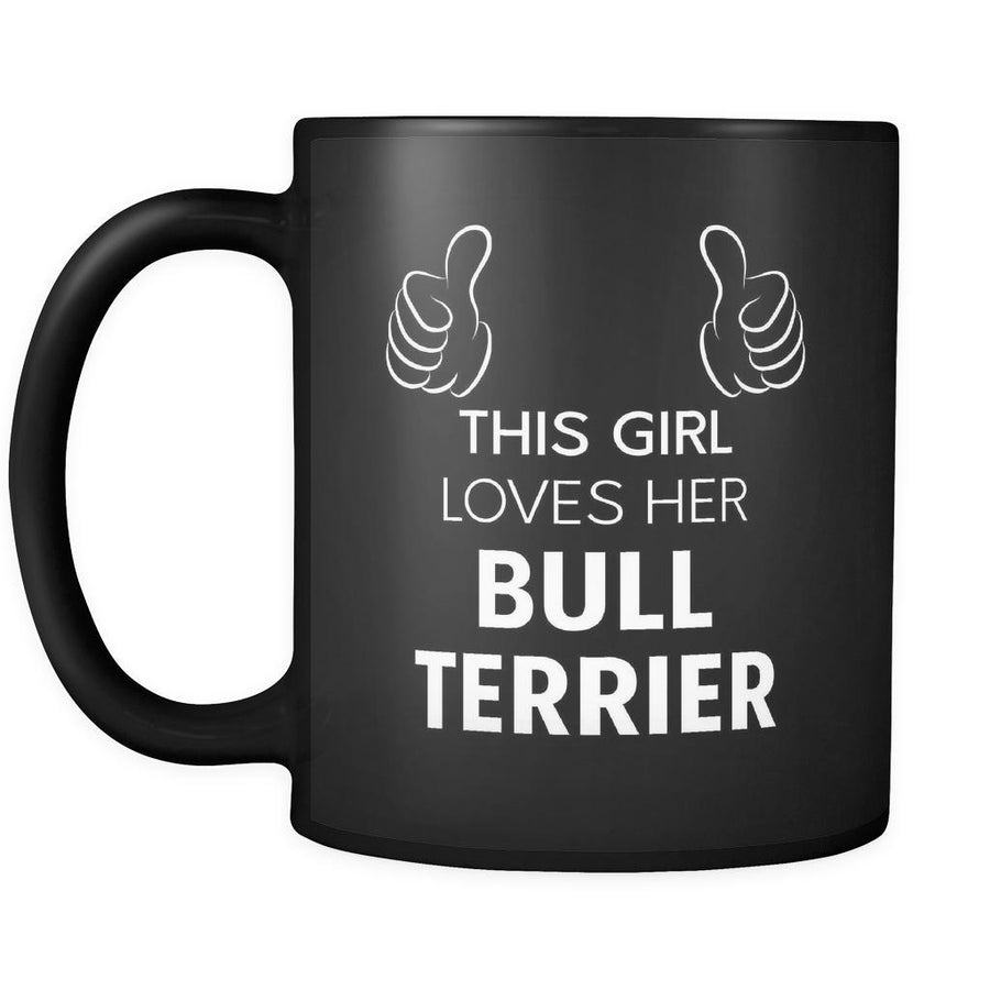 Bull Terrier This Girl Loves Her Bull Terrier 11oz Black Mug-Drinkware-Teelime | shirts-hoodies-mugs