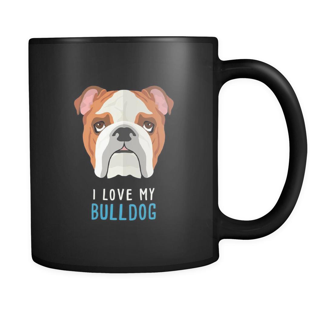 Bulldog I love my Bulldog 11oz Black Mug-Drinkware-Teelime | shirts-hoodies-mugs