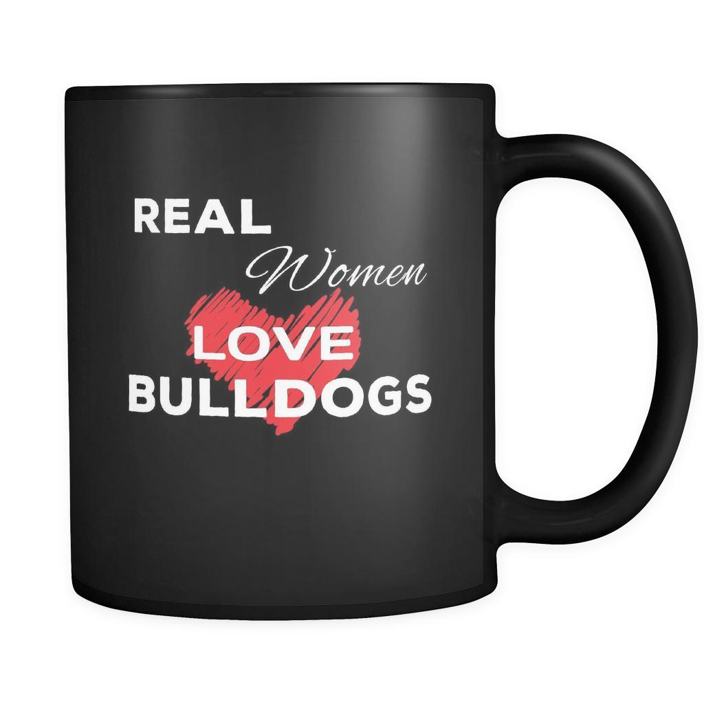 Bulldog Real Women Love Bulldogs 11oz Black Mug-Drinkware-Teelime | shirts-hoodies-mugs