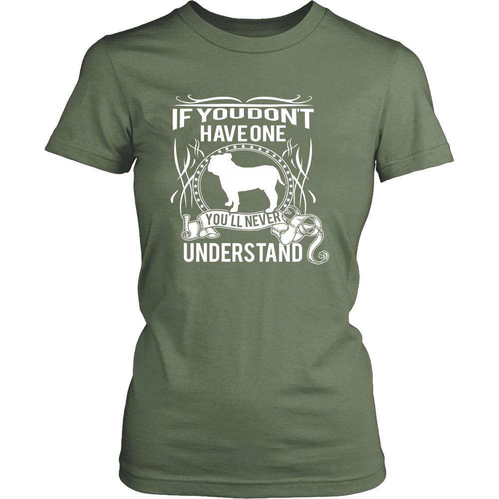 Bulldog Shirt - If you don't have one you'll never understand- Dog Lover Gift-T-shirt-Teelime | shirts-hoodies-mugs