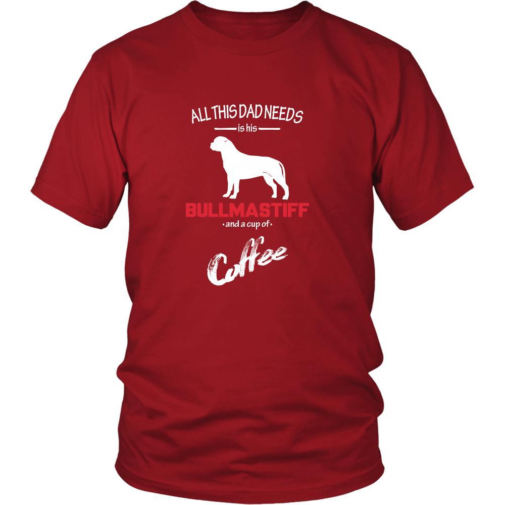 Bullmastiff Dog Lover Shirt - All this Dad needs is his Bullmastiff and a cup of coffee Father Gift-T-shirt-Teelime | shirts-hoodies-mugs