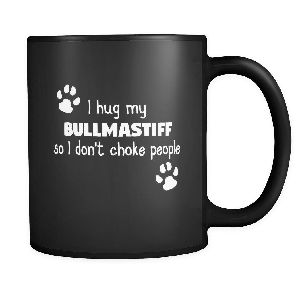 Bullmastiff I Hug My Bullmastiff 11oz Black Mug