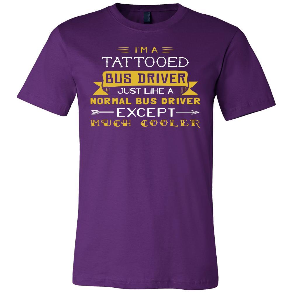 Bus Driver Shirt - I'm a tattooed bus driver, just like a normal bus driver, except much cooler - Profession Gift-T-shirt-Teelime | shirts-hoodies-mugs