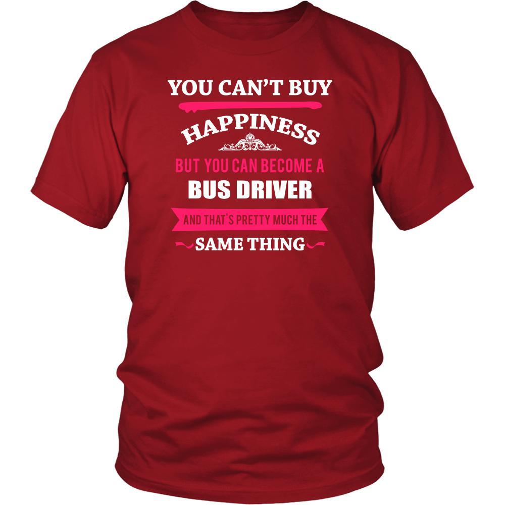 Bus Driver Shirt - You can't buy happiness but you can become a Bus Driver and that's pretty much the same thing Profession-T-shirt-Teelime | shirts-hoodies-mugs