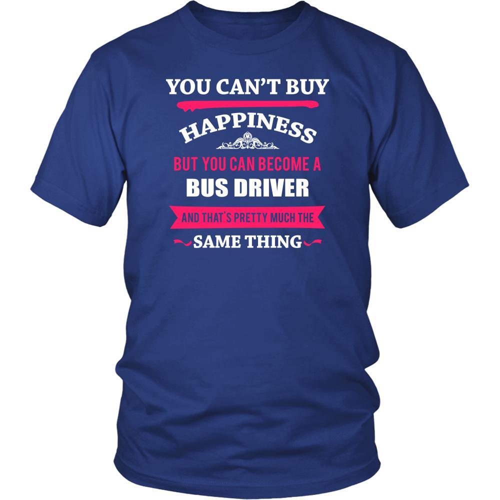 Bus Driver Shirt - You can't buy happiness but you can become a Bus Driver and that's pretty much the same thing Profession-T-shirt-Teelime | shirts-hoodies-mugs