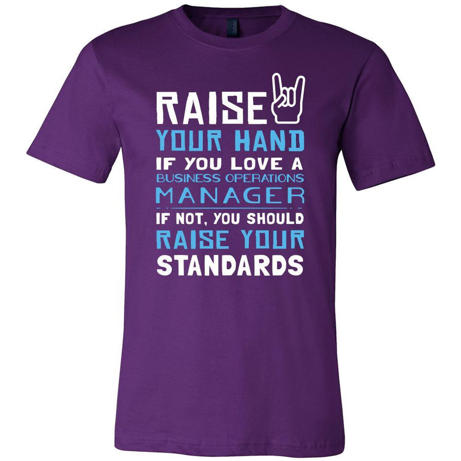 Business Operations Manager Shirt - Raise your hand if you love Business Operations Manager, if not raise your standards - Profession Gift-T-shirt-Teelime | shirts-hoodies-mugs