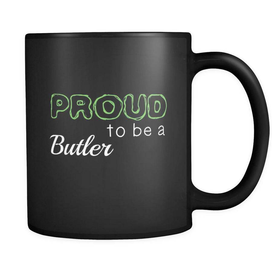 Butler Proud To Be A Butler 11oz Black Mug-Drinkware-Teelime | shirts-hoodies-mugs