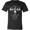 Butler Shirt - Everyone relax the Butler is here, the day will be save shortly - Profession Gift-T-shirt-Teelime | shirts-hoodies-mugs