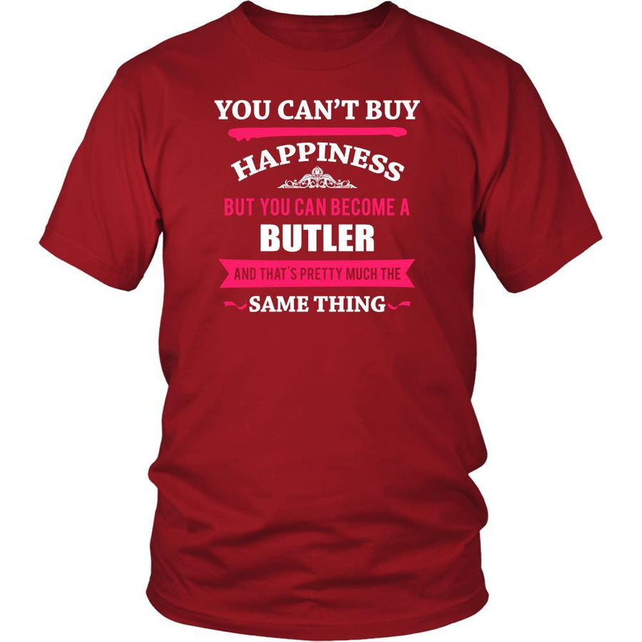 Butler Shirt - You can't buy happiness but you can become a Butler and that's pretty much the same thing Profession-T-shirt-Teelime | shirts-hoodies-mugs