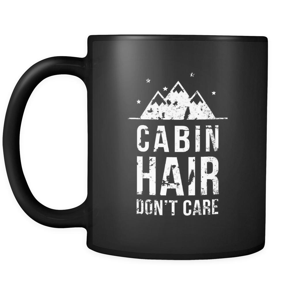 Camping Cabin hair don't care 11oz Black Mug