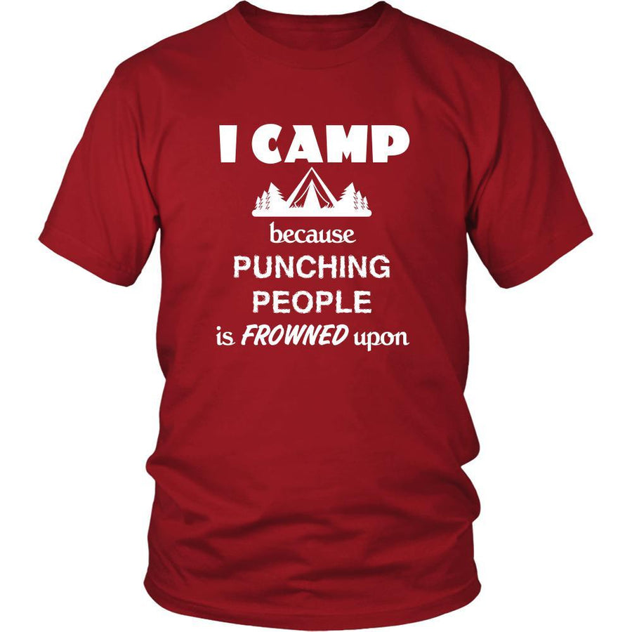Camping - I Camp Because punching people is frowned upon - Outdoor Hobby Shirt-T-shirt-Teelime | shirts-hoodies-mugs