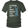 Camping Shirt - Do more of what makes you happy Camping- Hobby Gift-T-shirt-Teelime | shirts-hoodies-mugs