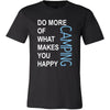 Camping Shirt - Do more of what makes you happy Camping- Hobby Gift-T-shirt-Teelime | shirts-hoodies-mugs