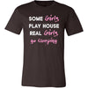 Camping Shirt - Some girls play house real girls go Camping- Hobby Lady-T-shirt-Teelime | shirts-hoodies-mugs