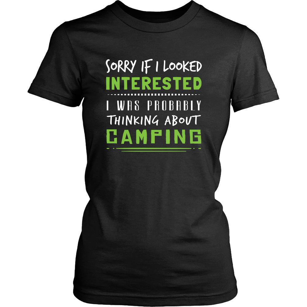 Camping Shirt - Sorry If I Looked Interested, I think about Camping - Hobby Gift-T-shirt-Teelime | shirts-hoodies-mugs